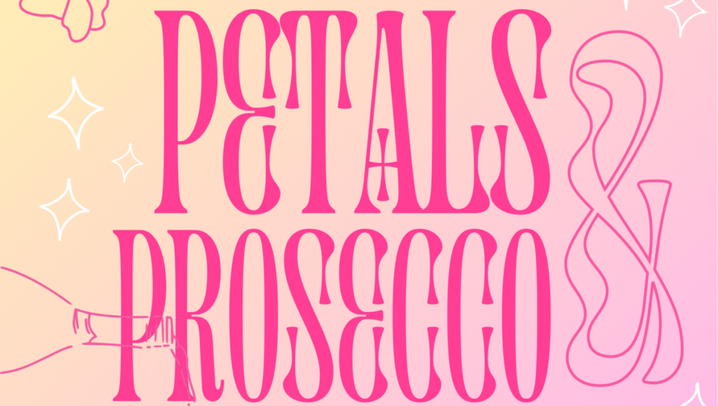 a pink poster advertising for Petals and Prosecco